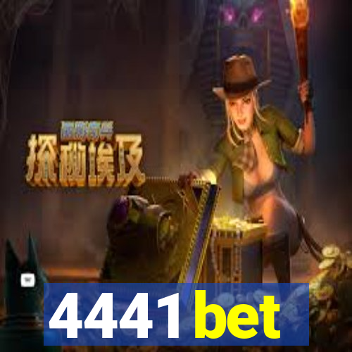 4441 bet